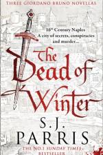 The Dead of Winter af S. J. Parris