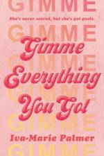 Gimme Everything You Got af Iva-Marie Palmer