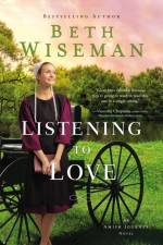 Listening to Love af Beth Wiseman