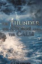The Thunder, the Storm and the Calm af C J Dearborn