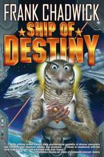 Ship of Destiny af Frank Chadwick