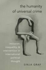 The Humanity of Universal Crime af Sinja (Assistant Professor of Political Science Graf