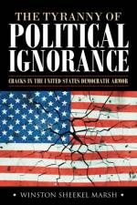 The Tyranny of Political Ignorance af Winston Sheekel Marsh