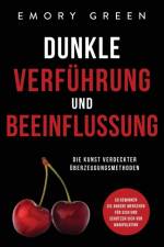 Dunkle Verfuhrung und Beeinflussung af Emory Green