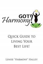Got Harmony? af Lenise Harmony Halley