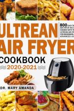 Ultrean Air Fryer Cookbook 2020-2021 af Dr Mary Amanda