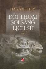 Đối Thoại Soi Sang Lịch Sử (Volume 1) af Van Thuy Ha