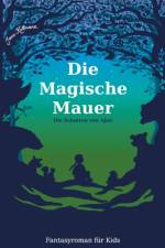 Magische Mauer af Jana Kollmann