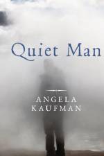 Quiet Man af Angela Kaufman
