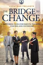 The Bridge to Change af Jonathan Frejuste