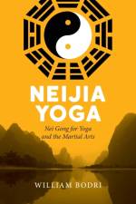 Neijia Yoga af William Bodri