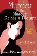 Murder at the Museum Paints a Picture af Carol Baum