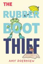 The Rubber Boot Thief af Amy Doerksen