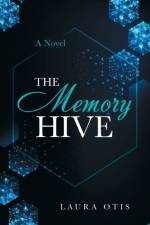 Memory Hive af Laura Otis