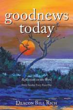 Goodnews Today af Rich Deacon Bill Rich