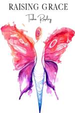 Raising Grace af Patricia Rapley