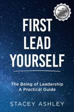 First Lead Yourself (paperback) af Stacey Ashley