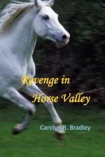 Revenge in Horse Valley af Carolyn R Bradley
