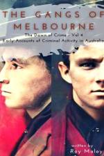 Gangs of Melbourne - Dawn of Crime Volume 4 af Roy Maloy