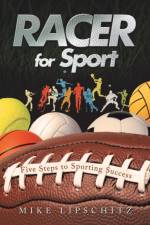 Racer for Sport af Mike Lipschitz