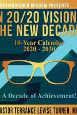 Gain 20/20 Vision For The New Decade! 10-Year Calendar 2020-2030 af Turner Terrance Levise Turner