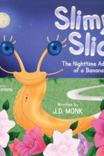 Slimy Slick af J D Monk