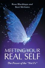 Meeting Your Real Self af Rose Blackham