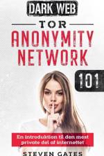 Tor Anonymity Network 101