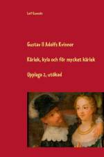 Gustav II Adolfs kvinnor af Leif Gunnahr