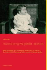 Historik kring tva gardar i Bjoerkvik af Leif Gunnahr