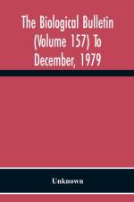 Biological Bulletin (Volume 157) To December, 1979 af Unknown
