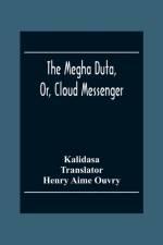 Megha Duta, Or, Cloud Messenger af Unknown