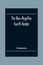 New Mcguffey Fourth Reader af Unknown