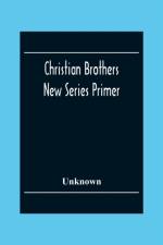 Christian Brothers New Series Primer af Unknown