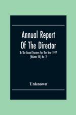 Annual Report Of The Director To The Board Trustees For The Year 1927 (Volume Vii) No. 2 af Unknown
