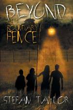 Beyond the Boundary Fence af Stefan Taylor