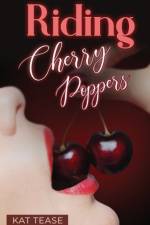 Riding Cherry Poppers af Kat Tease