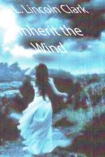 Inherit the Wind af L Lincoln Clark