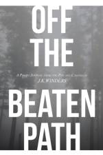 Off The Beaten Path af J K Winders