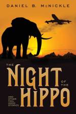The Night of the Hippo af Daniel B McNickle