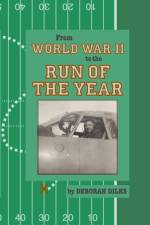From World War II to the Run of the Year af Deborah Dilks