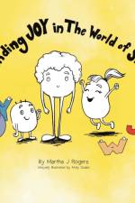 Finding JOY in The World of Shapes af Martha J Rogers