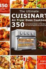 Ultimate Cuisinart Air Fryer Oven Cookbook af Grace LeCompte