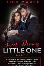 SWEET DREAMS, LITTLE ONE - PART 2: A DDL af Tina Moore