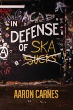 In Defense of Ska af Aaron Carnes