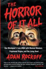 The Horror of It All af Adam Rockoff