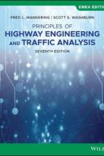 Principles of Highway Engineering and Traffic Analysis, EMEA Edition af Fred L. (University of Washington) Mannering