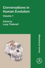 Conversations in Human Evolution: Volume 1