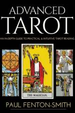 Advanced Tarot af Paul Fenton-Smith
