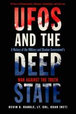 Ufos and the Deep State af Kevin D. (Kevin D. Randle) Randle